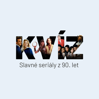 Kvíz: Slavné seriály z 90. let