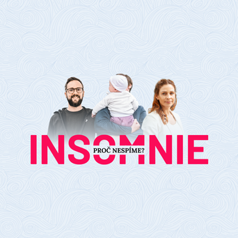 INSOMNIE - Proč nespíme