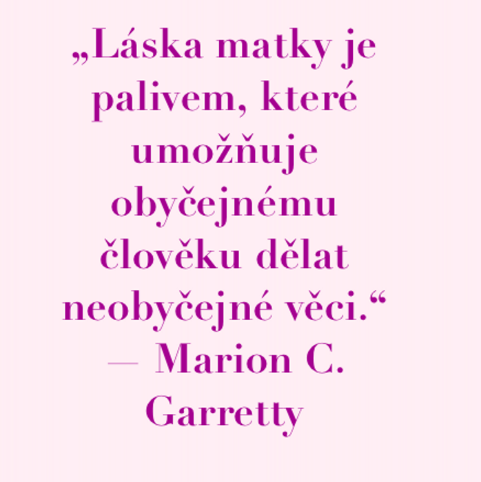 Dojemný citát ke dni matek