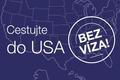 Kampaň ministerstva vnitra ke zrušení vízové povinnosti do USA