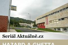 Seriál Aktuálně.cz: Hazard a ghetta