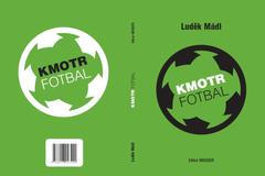 Obálka knihy Kmotr Fotbal