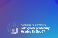 Kandidáti na primátora: Jak vyřeší problémy Hradce Králové