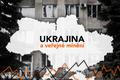 Ukrajina a veřejné mínění