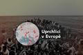 Uprchlíci v Evropě