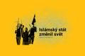 Islámský stát změnil svět