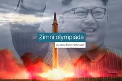 Zimní olympiáda ve stínu Kimových raket