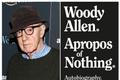 Woody Allen: Apropos of Nothing