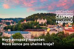 Uhelné regiony čeká velká proměna, s ozeleněním jim pomohou evropské fondy