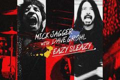 Mick Jagger a Dave Grohl: Eazy Sleazy