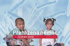 Přehlížená nemoc - Jak Lékaři bez hranic pomáhají v Tádžikistánu