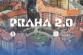 Praha 2.0