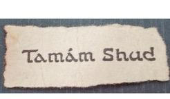 Útržek papíru s nápisem "Tamam shud", nalezený v dubnu 1949 ve skryté kapse kalhot Somertonského muže v australském Adelaide.