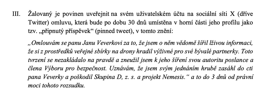 Spoluzakladatel Skupiny D Jan Veverka požaduje po poslanci hnutí ANO Pavlu Růžičkovi veřejnou omluvu a milion korun za nemajetkovou újmu.