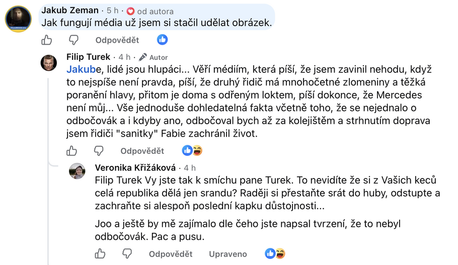 Poslanec Motoristů sobě Filip Turek nadále odmítá, že by byl viníkem nehody. Nechal se naopak slyšet, že svým řízením „zachránil“ řidiči nemocničního vozu život.